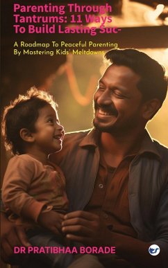 PARENTING THROUGH TANTRUMS - Borade, Pratibhaa