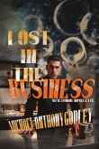 Lost in the Business Lost in the Business