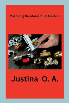 Mastering the Momentum Machine - O. A., Justina