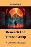 Beneath the Titans Grasp