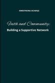 Faith and Community Faith and Community