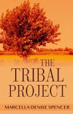 The Tribal Project The Tribal Project