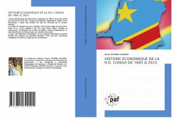 HISTOIRE ÉCONOMIQUE DE LA R.D. CONGO DE 1885 À 2023 - NGANDU, Paulin NTUMBA