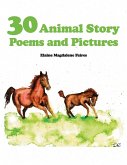 30 Animal Story Poems and Pictures