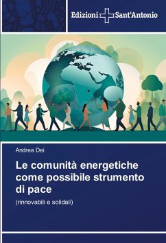 Le comunità energetiche come possibile strumento di pace - Dei, Andrea