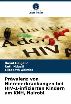 Cover Prävalenz von Nierenerkrankungen bei HIV-1-infizierten Kindern am KNH, Nairobi