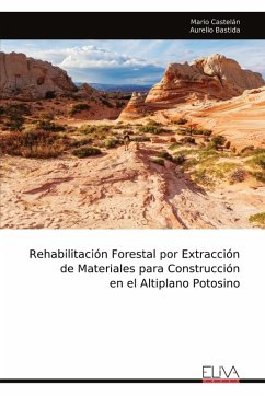 Rehabilitación Forestal por Extracción de Materiales para Construcción en el Altiplano Potosino - Castelán, Mario