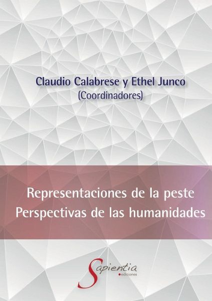 Representaciones de la peste. Perspectivas de las Humanidades