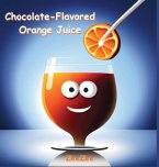 Chocolate-Flavored Orange Juice