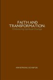 Faith and Transformation Faith and Transformation