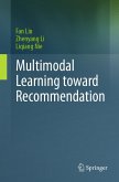Multimodal Learning toward Recommendation (eBook, PDF) Multimodal Learning toward Recommendation (eBook, PDF)