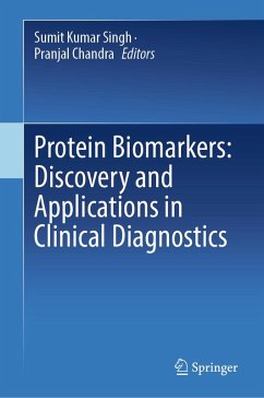 Protein Biomarkers: Discovery and Applications in Clinical Diagnostics (eBook, PDF)