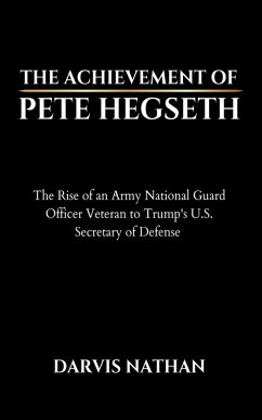 THE ACHIEVEMENT OF PETE HEGSETH (eBook, ePUB) - Nathan, Darvis