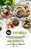 Hashimoto Kochbuch: 500 gesunde Rezepte für mehr Wohlbefinden (eBook, ePUB)