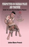 PERSPECTIVES OF NIGERIAN POLICE AND TORTURE (eBook, ePUB)