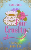 Fair Cruelty (A Fair Kingdom, #1) (eBook, ePUB)