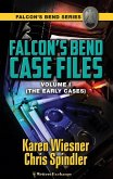 Falcon's Bend Case Files, Volume I (The Early Cases) (eBook, ePUB)