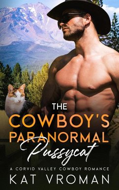 Cover The Cowboy's Paranormal Pussycat (Corvid Valley Cowboys) (eBook, ePUB)