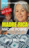 Madre Rica. Madre Pobre. (eBook, ePUB) Madre Rica. Madre Pobre. (eBook, ePUB)