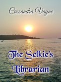 The Selkie's Librarian (eBook, ePUB) The Selkie's Librarian (eBook, ePUB)