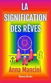 La Signification des Rêves (L'Art de Rêver, #3) (eBook, ePUB) La Signification des Rêves (L'Art de Rêver, #3) (eBook, ePUB)