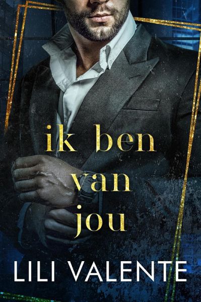 Ik ben van jou (Verboden billionaires, #1) (eBook, ePUB)
