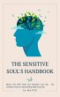 The Sensitive Soul's Handbook: Master... - Bild 1