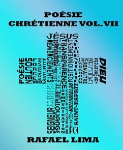 Poésie Chrétienne Volume VII (eBook, ePUB) - Lima, Rafael