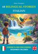 60 Bilingual Stories to Learn Italian :... - Bild 1