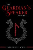 The Guardian's Speaker Volume Eleven (eBook, ePUB) The Guardian's Speaker Volume Eleven (eBook, ePUB)