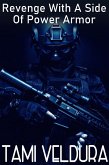 Revenge With A Side Of Power Armor (HORNETS, #5) (eBook, ePUB) Revenge With A Side Of Power Armor (HORNETS, #5) (eBook, ePUB)