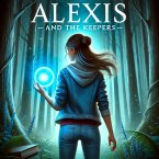 Alexis and the Keepers (1) (eBook, ePUB)