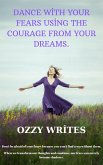 Courage in Your Dreams: Dance with Your Fears (eBook, ePUB)