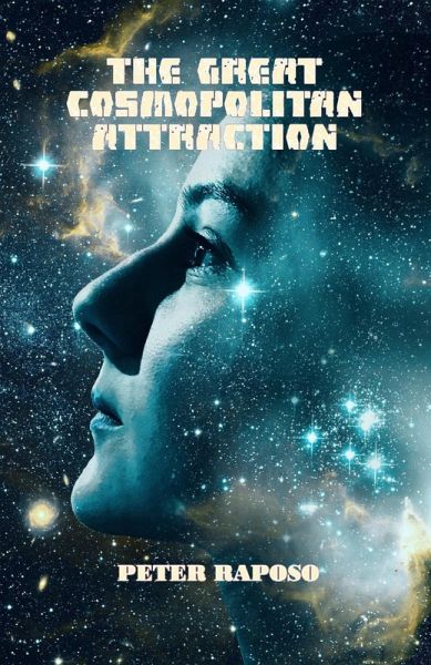 The Great Cosmopolitan Attraction (eBook, ePUB) The Great Cosmopolitan Attraction (eBook, ePUB)