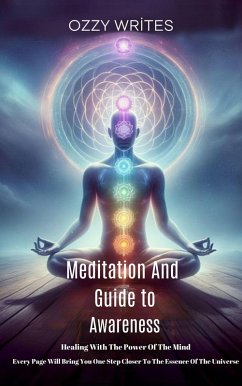 Meditation And Guide To Awareness (eBook, ePUB) - Hatipoglu, Ozan; Writes, Ozzy