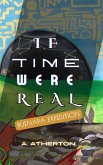 If Time Were Real: Buenapa Expedition (eBook, ePUB)