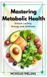 Mastering Metabolic Health (eBook, ePUB) - Bild 1