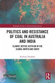 Politics and Resistance of Coal in Australia and India (eBook, ePUB)
