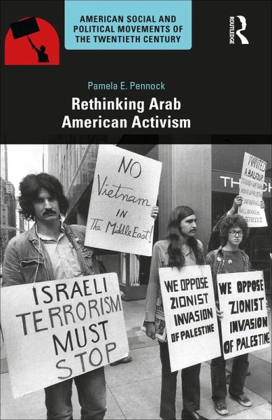 Rethinking Arab American Activism (eBook, ePUB)