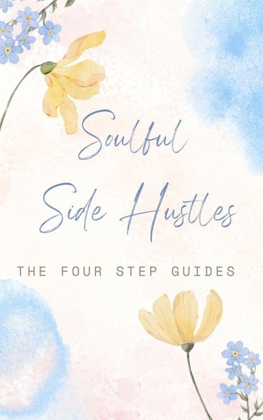 Soulful Side Hustles (eBook, ePUB)