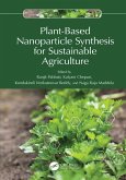 Plant-Based Nanoparticle Synthesis for Sustainable Agriculture (eBook, PDF)