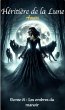 Héritière de la lune - Tome 01 : Les... - Bild 1