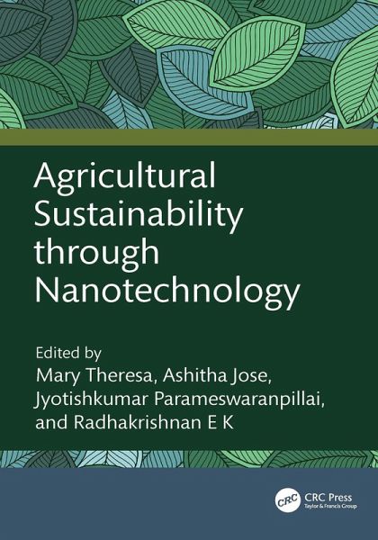Agricultural Sustainability through Nanotechnology (eBook, PDF) Agricultural Sustainability through Nanotechnology (eBook, PDF)