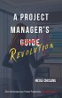 A Project Manager's Revolution (eBook,... - Bild 1
