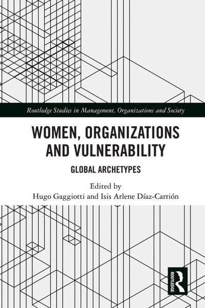Women, Organizations and Vulnerability (eBook, ePUB) Women, Organizations and Vulnerability (eBook, ePUB)
