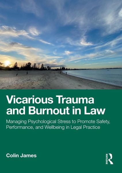 Vicarious Trauma and Burnout in Law (eBook, PDF)