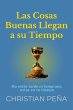 Las Cosas Buenas Llegan a su Tiempo... - Bild 1