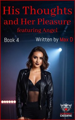 His Thoughts and Her Pleasure featuring Angel (Angel and Tom / Ronin, #16) (eBook, ePUB) - D, Max