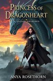 Princess of Dragonheart: A Legacy Awakened (eBook, ePUB) Princess of Dragonheart: A Legacy Awakened (eBook, ePUB)