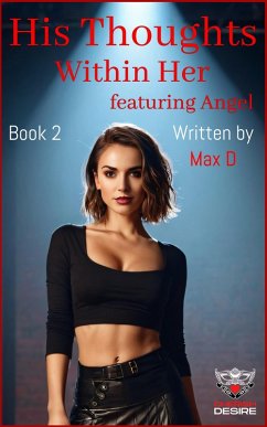 His Thoughts Within Her featuring Angel (Angel and Tom / Ronin, #13) (eBook, ePUB) - D, Max